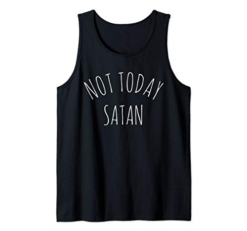Not Today Satan Tank Top Damen & Herren Devil Tank Top Not Today Satan Tank Top Damen & Herren Devil Tank Top von Not Today Satan Shirts For Women And Men