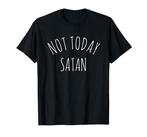 Not Today Satan Tshirt Women And Men Devil T-Shirt Not Today Satan Tshirt Women And Men Devil T-Shirt von Not Today Satan Shirts For Women And Men