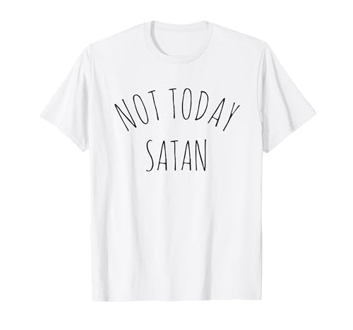 Not Today Satan Tshirt Women And Men Devil T-Shirt Not Today Satan Tshirt Women And Men Devil T-Shirt von Not Today Satan Shirts For Women And Men