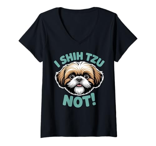 Damen Ich Shih Tzu ist kein lustiger Shihtzu-Hundebesitzer und -Liebhaber T-Shirt mit V-Ausschnitt von Not a Shih Tzu