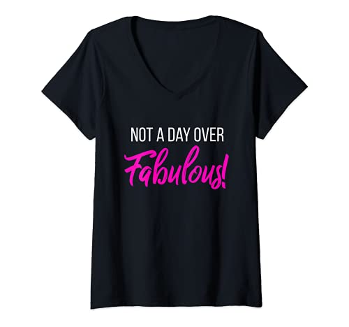 Damen Not a day over fabulous birthday. T-Shirt mit V-Ausschnitt Damen Not a day over fabulous birthday. T-Shirt mit V-Ausschnitt von Not a day over fabulous birthday apparel