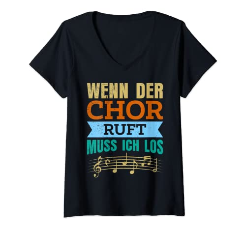 Damen Wenn der Chor ruft muss ich los Musik Noten T-Shirt mit V-Ausschnitt von Noten T-Shirt Musiker Geschenk Notenschlüssel