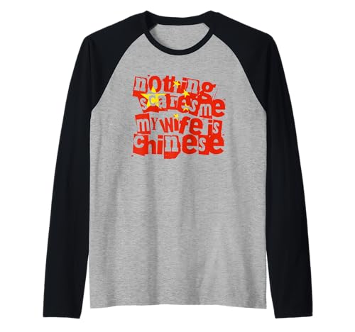 Herren Lustige chinesische Frau Nichts erschreckt Mich Meine Frau ist chinesisch Raglan Herren Lustige chinesische Frau Nichts erschreckt Mich Meine Frau ist chinesisch Raglan von Nothing Scares Me Chinese Wife