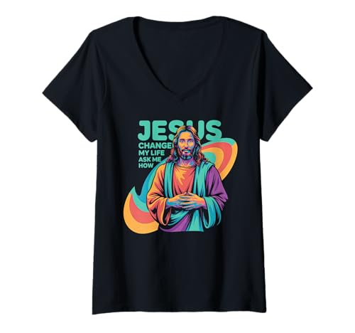 Damen Jesus Changed My Life Ask Me How Devoted Christian Worship T-Shirt mit V-Ausschnitt von Novelty Bible Saying Merch Meme Tees And Stuff