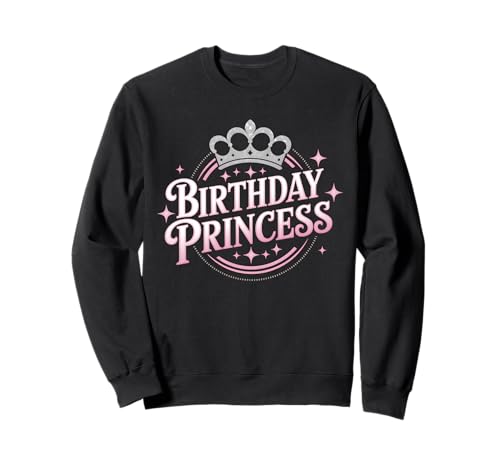 Niedliches Geburtstagskind Prinzessin Königin Frauen Mama Mutter Schwester Sweatshirt von Novelty Birthday Designs