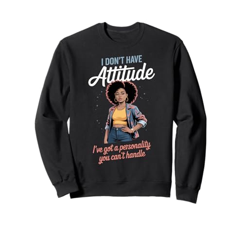 Lustiges Haltungswort: Ich Habe Persönlichkeitsstärke, Mama, Damen, Herren Sweatshirt von Novelty Confident Afro Woman Fashion Energy Sassy