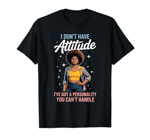Lustiges Haltungswort: Ich Habe Persönlichkeitsstärke, Mama, Damen, Herren T-Shirt von Novelty Confident Afro Woman Fashion Energy Sassy