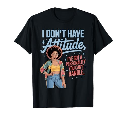 Lustiges Haltungswort: Ich Habe Persönlichkeitsstärke, Mama, Damen, Herren T-Shirt von Novelty Confident Afro Woman Fashion Energy Sassy