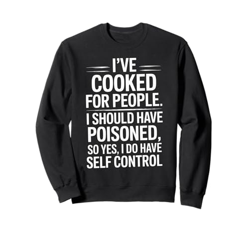Lustiger Spruch "Cooked For People" dunkler Humor Witz Frauen Männer Sweatshirt von Novelty Cook Sarcasm Joke Coworker Friends Chef