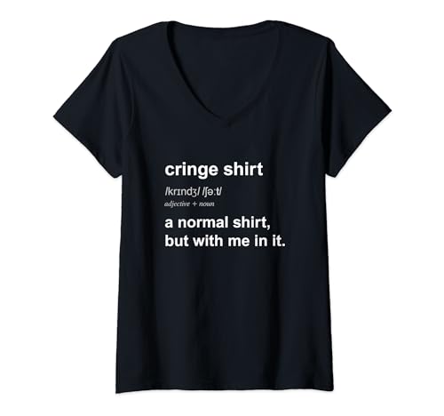 Damen Funny Cringe Tshirt Cringey Cringeworthy Meme Humor Joke Gag T-Shirt mit V-Ausschnitt Damen Funny Cringe Tshirt Cringey Cringeworthy Meme Humor Joke Gag T-Shirt mit V-Ausschnitt von Novelty Cringy Saying Merch Tees And Stuff