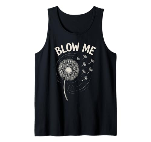 Funny Adult Humor Saying For Men Blow Me Joke Inappropriate Tank Top Funny Adult Humor Saying For Men Blow Me Joke Inappropriate Tank Top von Novelty Crude Dirty Meme Merch Tees And Stuff
