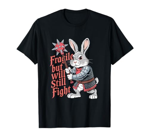 Fragile but Will Still Fight Mittelalter Bunny Humor Männer Frauen T-Shirt von Novelty Fragile but Will Still Fight Sarcasm Pun