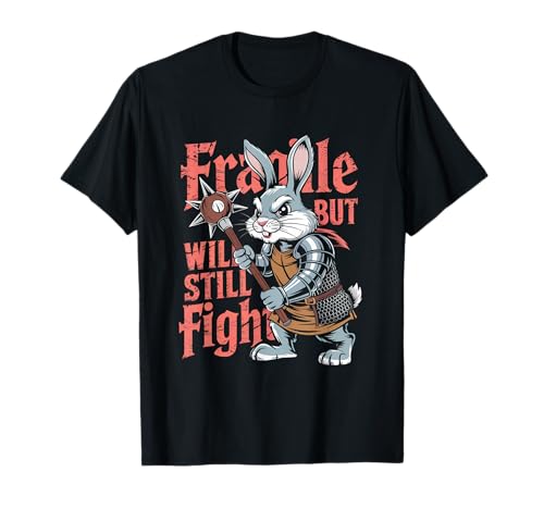 Fragile but Will Still Fight Mittelalter Bunny Humor Männer Frauen T-Shirt Fragile but Will Still Fight Mittelalter Bunny Humor Männer Frauen T-Shirt von Novelty Fragile but Will Still Fight Sarcasm Pun