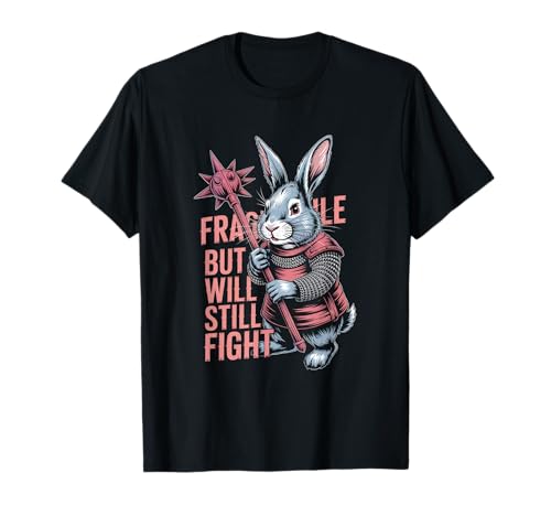 Fragile but Will Still Fight Mittelalter Bunny Humor Männer Frauen T-Shirt Fragile but Will Still Fight Mittelalter Bunny Humor Männer Frauen T-Shirt von Novelty Fragile but Will Still Fight Sarcasm Pun