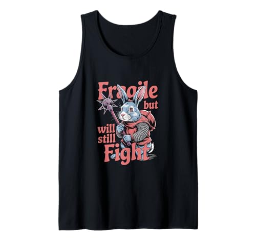 Fragile but Will Still Fight Mittelalter Bunny Humor Männer Frauen Tank Top Fragile but Will Still Fight Mittelalter Bunny Humor Männer Frauen Tank Top von Novelty Fragile but Will Still Fight Sarcasm Pun