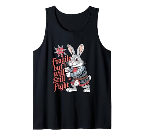 Fragile but Will Still Fight Mittelalter Bunny Humor Männer Frauen Tank Top Fragile but Will Still Fight Mittelalter Bunny Humor Männer Frauen Tank Top von Novelty Fragile but Will Still Fight Sarcasm Pun