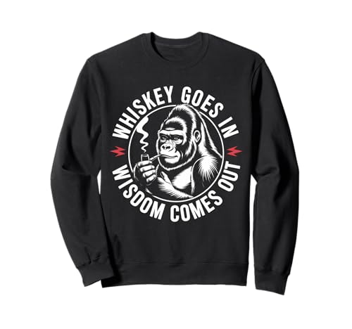 Lustiger Spruch Whiskey Goes In Wisdom Comes Out Frauen Männer Sweatshirt Lustiger Spruch Whiskey Goes In Wisdom Comes Out Frauen Männer Sweatshirt von Novelty Gorilla Drinking Humor Sarcasm Ape