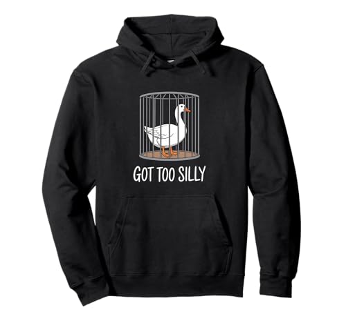 Got Too Silly Goose Jail Troubled Sarkastischer Humor Männer Frauen Pullover Hoodie Got Too Silly Goose Jail Troubled Sarkastischer Humor Männer Frauen Pullover Hoodie von Novelty Got Too Silly Goose Mother Daughter Funny