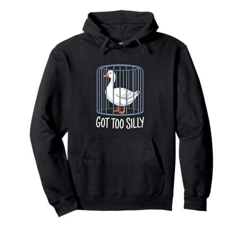 Got Too Silly Goose Jail Troubled Sarkastischer Humor Männer Frauen Pullover Hoodie Got Too Silly Goose Jail Troubled Sarkastischer Humor Männer Frauen Pullover Hoodie von Novelty Got Too Silly Goose Mother Daughter Funny
