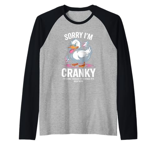 Comical Sorry I'm Cranky Terrible 70er Jahre Ente Geburtstag Frauen Männer Raglan Comical Sorry I'm Cranky Terrible 70er Jahre Ente Geburtstag Frauen Männer Raglan von Novelty Humor Grumpy Aging Senior Friend Dad
