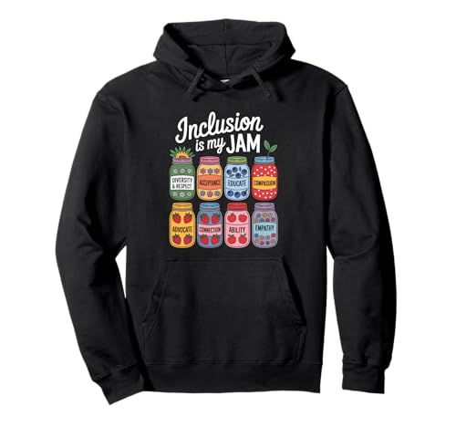 Inklusion ist mein Ding Inspirierende Empathie Respekt Männer Frauen Pullover Hoodie von Novelty Inclusion Is My Jam Teacher Educate Love