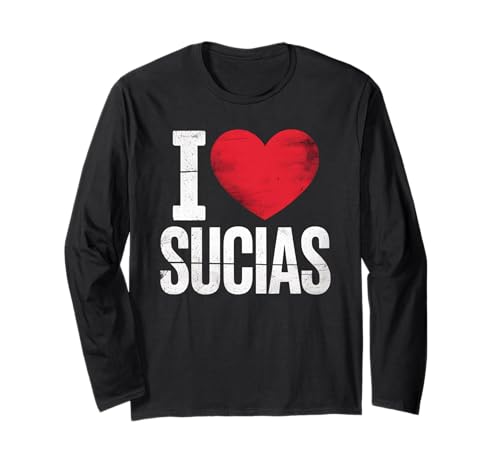 Lustig I Love Sucias Humor Spruch Spanisch Slang Frauen Männer Langarmshirt von Novelty Latino Expression Sarcastic Bold Husband