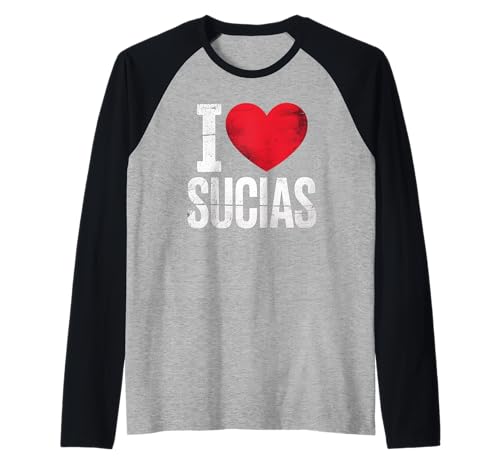 Lustig I Love Sucias Humor Spruch Spanisch Slang Frauen Männer Raglan von Novelty Latino Expression Sarcastic Bold Husband