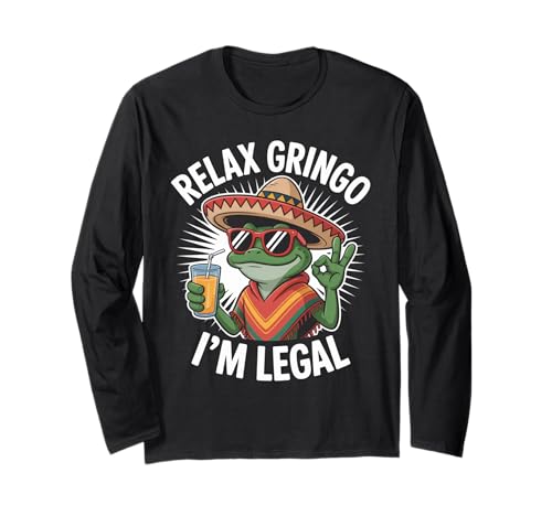 Lustiger Spruch Relax I'm Legal Mexican Frosch Poncho Damen Herren Langarmshirt von Novelty Latino Fiesta Frog Joke Meme Mexico Gag