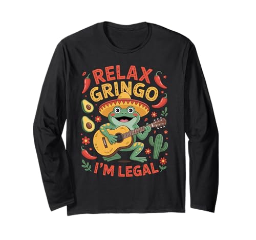 Lustiger Spruch Relax I'm Legal Mexican Frosch Poncho Damen Herren Langarmshirt von Novelty Latino Fiesta Frog Joke Meme Mexico Gag