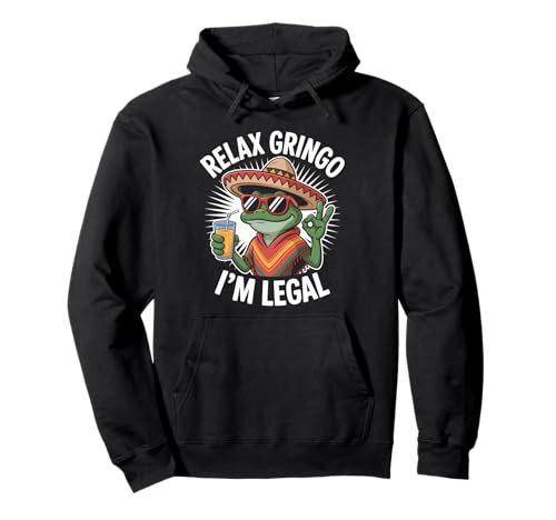 Lustiger Spruch Relax I'm Legal Mexican Frosch Poncho Damen Herren Pullover Hoodie von Novelty Latino Fiesta Frog Joke Meme Mexico Gag