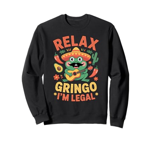 Lustiger Spruch Relax I'm Legal Mexican Frosch Poncho Damen Herren Sweatshirt von Novelty Latino Fiesta Frog Joke Meme Mexico Gag