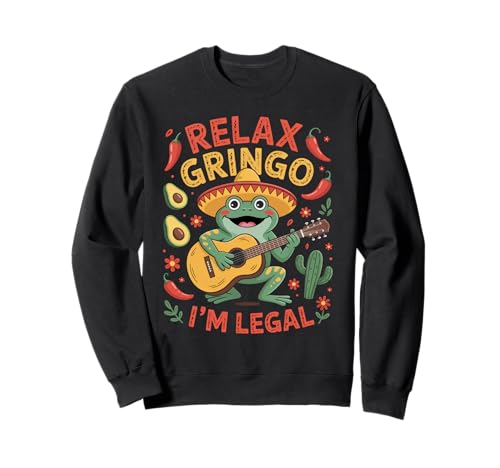 Lustiger Spruch Relax I'm Legal Mexican Frosch Poncho Damen Herren Sweatshirt von Novelty Latino Fiesta Frog Joke Meme Mexico Gag