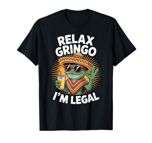 Lustiger Spruch Relax I'm Legal Mexican Frosch Poncho Damen Herren T-Shirt von Novelty Latino Fiesta Frog Joke Meme Mexico Gag