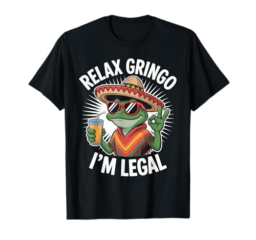 Lustiger Spruch Relax I'm Legal Mexican Frosch Poncho Damen Herren T-Shirt von Novelty Latino Fiesta Frog Joke Meme Mexico Gag