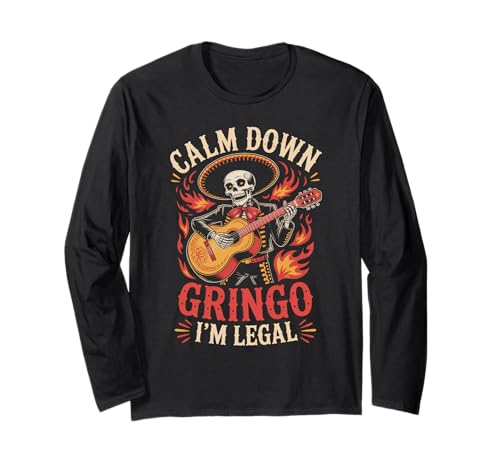 Lustiger Spruch Relax I'm Legal Mexican Joke Poncho Damen Herren Langarmshirt von Novelty Latino Fiesta Mariachi Mexico Skeleton Gag