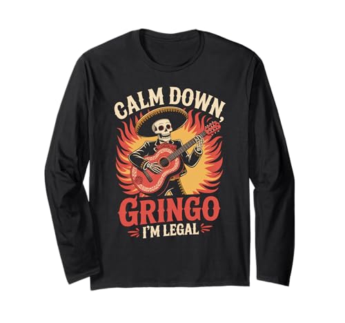 Lustiger Spruch Relax I'm Legal Mexican Joke Poncho Damen Herren Langarmshirt von Novelty Latino Fiesta Mariachi Mexico Skeleton Gag