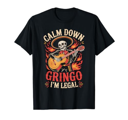 Lustiger Spruch Relax I'm Legal Mexican Joke Poncho Damen Herren T-Shirt von Novelty Latino Fiesta Mariachi Mexico Skeleton Gag