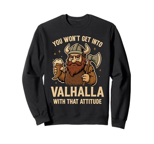 Lustiger Wikinger Valhalla nordische Mythologie Humor für Männer Sweatshirt von Novelty Norse Valheim Meme Merch Tees And Stuff