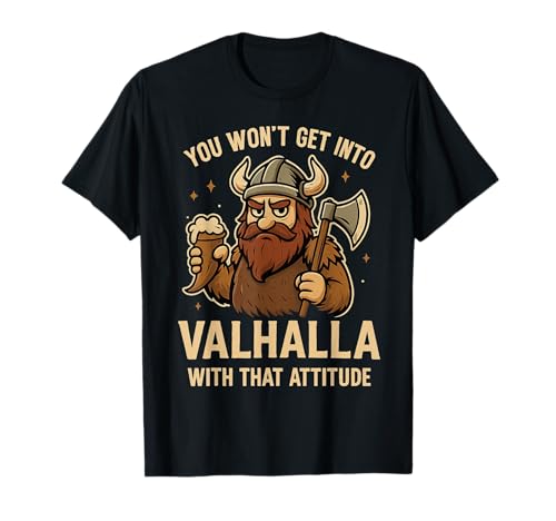 Lustiger Wikinger Valhalla nordische Mythologie Humor für Männer T-Shirt von Novelty Norse Valheim Meme Merch Tees And Stuff