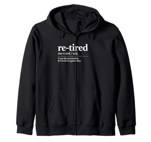 Lustiger Re Tired Spruch Immer erschöpft Ruhestand Frauen Männer Kapuzenjacke Lustiger Re Tired Spruch Immer erschöpft Ruhestand Frauen Männer Kapuzenjacke von Novelty Retired Definition Quote Lazy Coworker Gag