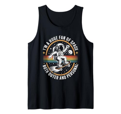 Lustiger Astronaut Spruch Riesiger Fan des Weltraums Humor Frauen Männer Tank Top von Novelty Skateboarding Space Joke Friends Dad Gag