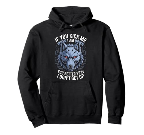 Lustiges Sprichwort, DASS du Besser betest, DASS ich Nicht aufstehe, Wolf, Damen, Herren Pullover Hoodie Lustiges Sprichwort, DASS du Besser betest, DASS ich Nicht aufstehe, Wolf, Damen, Herren Pullover Hoodie von Novelty Werewolf Father Grandpa Attitude Niche