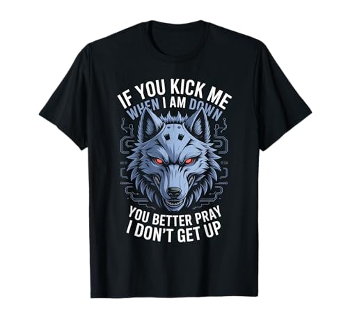Lustiges Sprichwort, DASS du Besser betest, DASS ich Nicht aufstehe, Wolf, Damen, Herren T-Shirt Lustiges Sprichwort, DASS du Besser betest, DASS ich Nicht aufstehe, Wolf, Damen, Herren T-Shirt von Novelty Werewolf Father Grandpa Attitude Niche