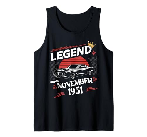 Eine Legende wurde im November 1951 geboren. Awesome Man Boy Birthday Tank Top von November 1951 Birthday Legendary Since 1951 Men