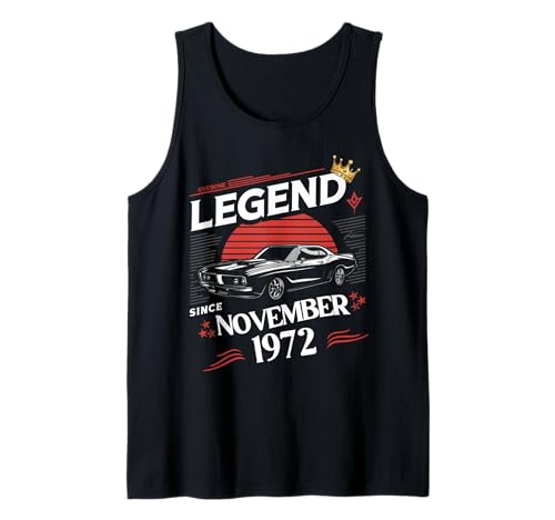Eine Legende wurde im November 1972 geboren. Awesome Man Boy Birthday Tank Top von November 1972 Birthday Legendary Since 1972 Men