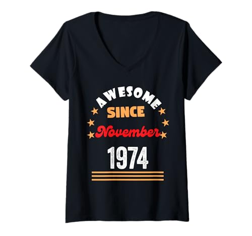 Damen November 1974 Geburtstag Fantastisch Seit 1974 November Vintage T-Shirt mit V-Ausschnitt von November 1974 Birthday Awesome Since 1974 Vintage
