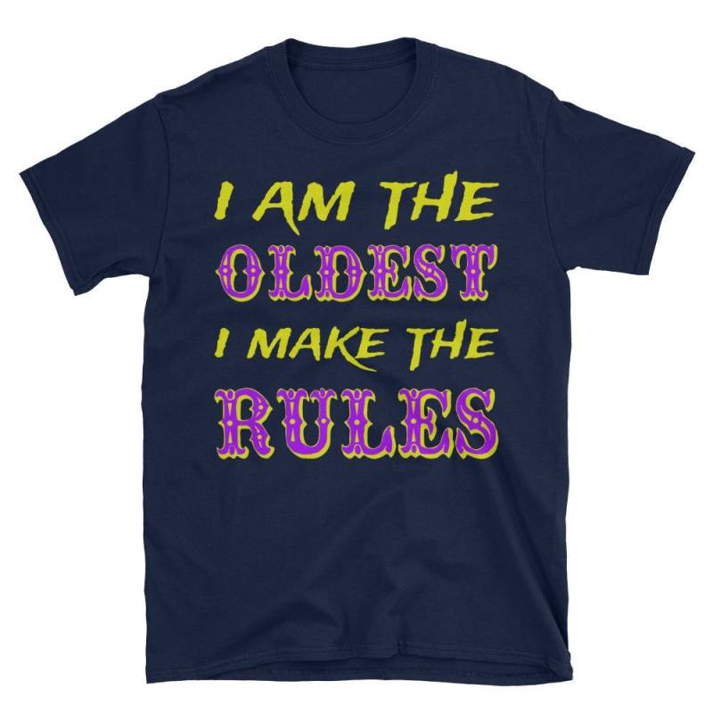 Ich Bin Der Älteste - Ich Mache Die Regeln Shirt Bruder Oder Schwester Geschenk-T-Shirt von NowBubble