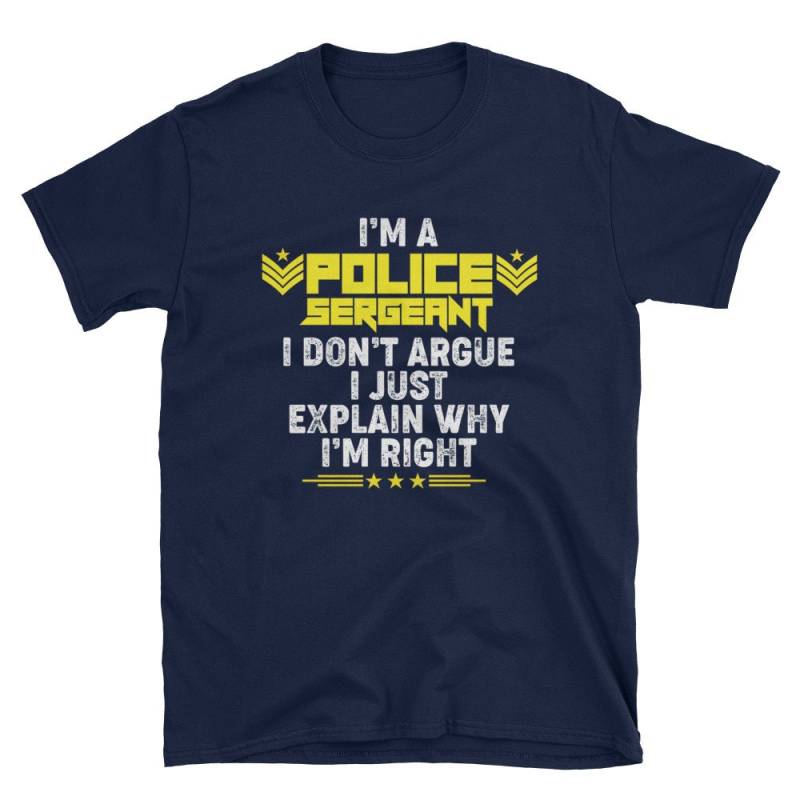 Ich Bin Ein Polizei Sergeant Nicht Argue T-Shirt Cool Polizist von NowBubble