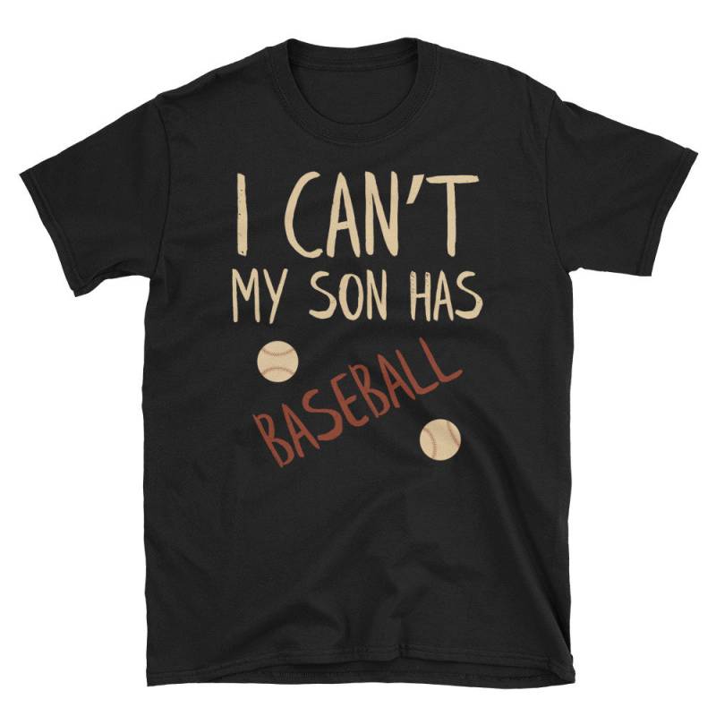 Ich Kann Nicht Mein Sohn Hat Baseball T-Shirt Für Mama Und Papa Lustige Geschenkidee von NowBubble
