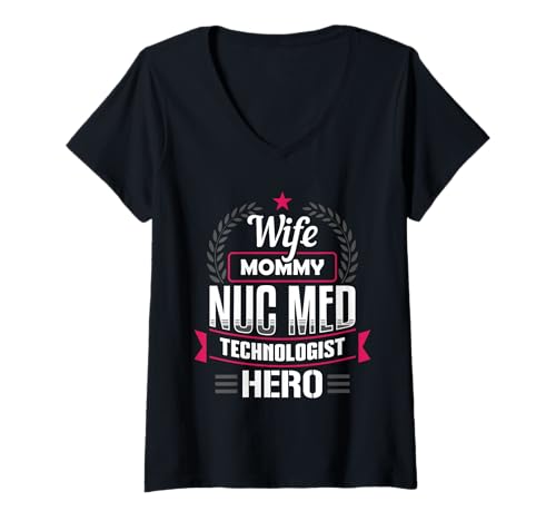 Damen Ehefrau Mama Nuklearmedizin-Technologin Nuc Med Tech Apparel T-Shirt mit V-Ausschnitt Damen Ehefrau Mama Nuklearmedizin-Technologin Nuc Med Tech Apparel T-Shirt mit V-Ausschnitt von Nuclear Medicine Technologist